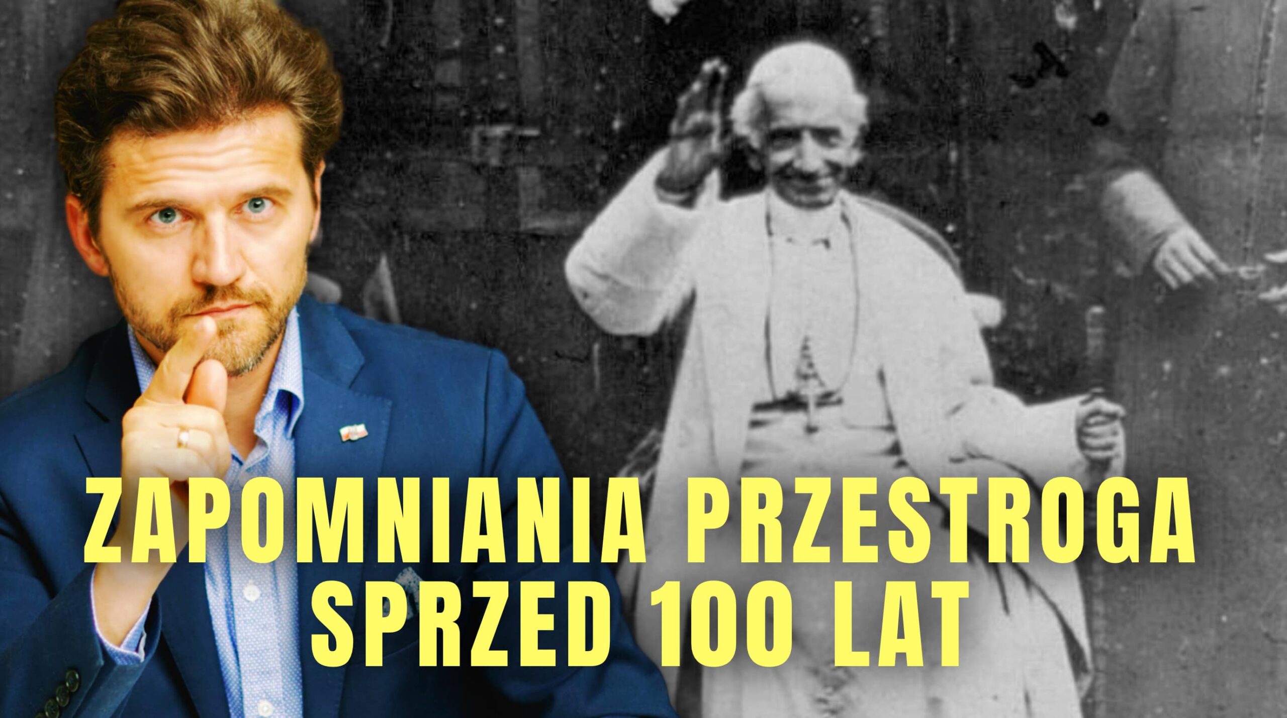 TO CO 100 LAT TEMU ODKRYŁ LEON XIII BYŁO PRZERAŻAJACE I MÓWIŁO O NASZYCH CZASACH